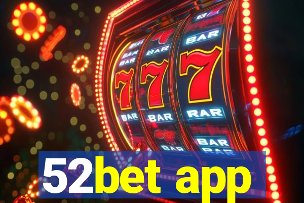 52bet app